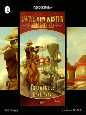 cover image of Im Wilden Westen Nordamerikas, Folge 10